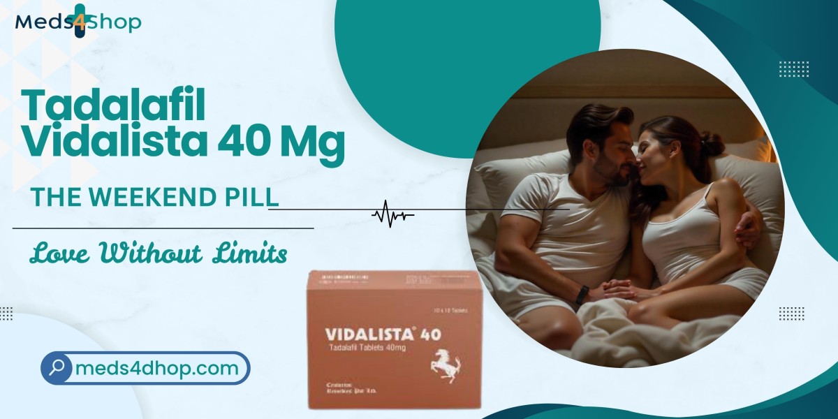 Vidalista 60 mg: Enhancing Quality of Life for ED Sufferers