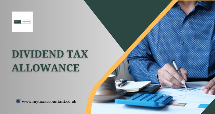 Dividend Tax Allowance UK 2025/26: Guide for Taxpayers & Business Owners