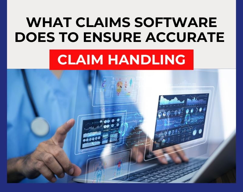 What Claims Software Does To Ensure Accurate Claim Handling – DataGenix Corporation