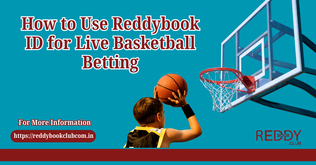 Reddybook ID Guide for Live Basketball Betting