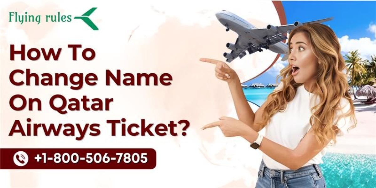 How To Change Name On Qatar Airways Ticket?